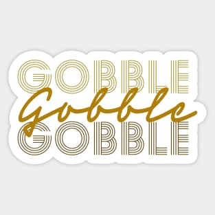 Gobble, Gobble Gobble Sticker